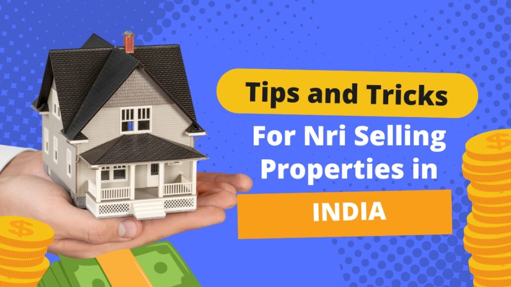  NRI selling property in India